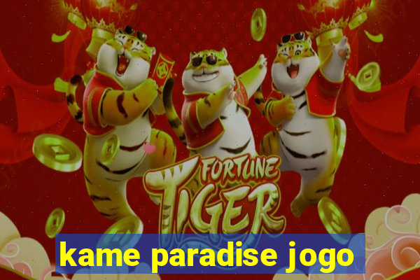 kame paradise jogo